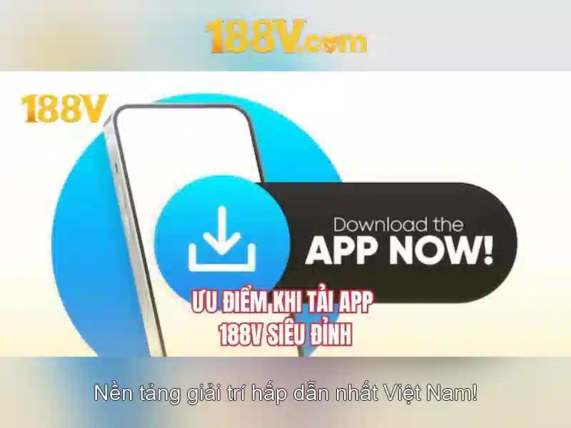 Hướng Dẫn Tải APK 188V
