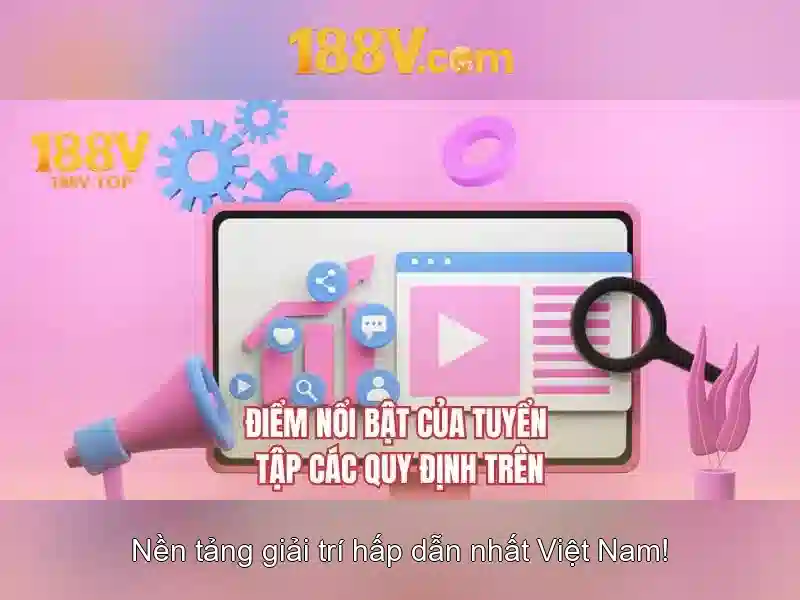 Tính Năng Đáng Nhấn Của Game Slot 188V